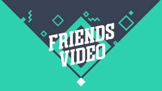 FriendsVIDEO