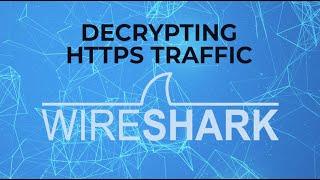 Wireshark Learning Series: HTTPS Decrypt