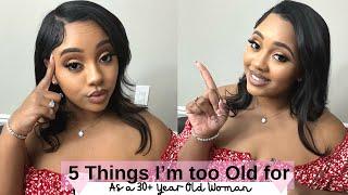 5 THINGS I AM TOO OLD FOR IN MY 30’S | GATHERING GEMS 2023