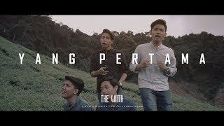 The Faith - Yang Pertama (Official Music Video)