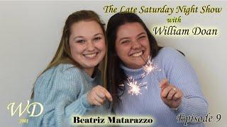 The Late Saturday Night show with William Doan- episode 9