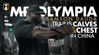 Chest & Calves Workout with Mr. Olympia Samson Dauda | China trip | HOSSTILE