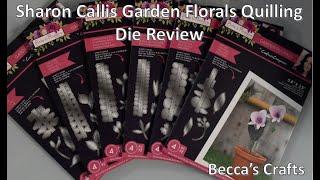 Sharon Callis Garden Florals quilling die review