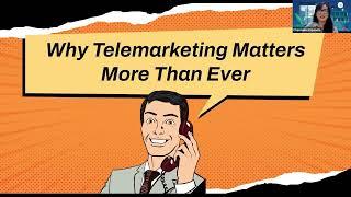 Why Does Telemarketing Matter?