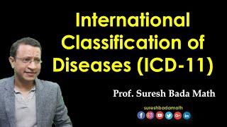 The International Classification of Diseases [ICD 11] World Health Organization and ICD 11