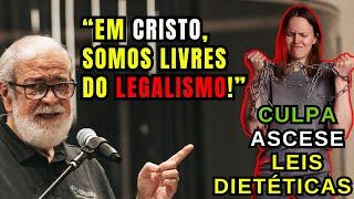 CUIDADO com o LEGALISMO | Augustus Nicodemus