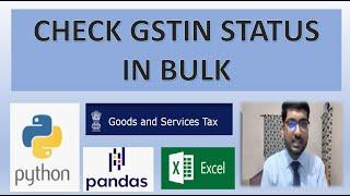 Check GSTIN Status in Bulk | GST Status Checking | Python & GST automate| Check GST Number Status