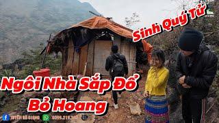 NGÔI NHÀ SẮP ĐỔ BỎ HOANG! MONG MUỐN VỢ NU GIƯỜNG TO NGỦ NGON CÒN SINH QUÝ TỬ - Tuyên Hà Giang