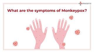 Monkeypox Awareness: Early Symptoms of Monkey Pox | Medanta