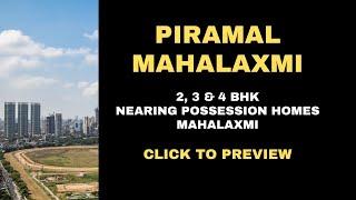 Piramal Mahalaxmi | 2, 3 & 4 BHK homes | Call 9820919791