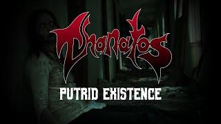 THANATOS - Putrid Existence (Official Lyric Video)