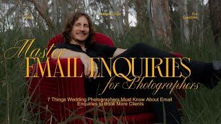 Master Your Email enquiries as a Wedding Photographer to Attract More Clients