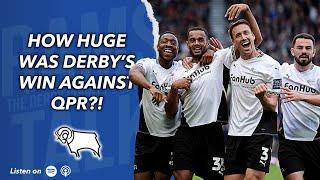 How HUGE Was Derby's Win Against QPR?