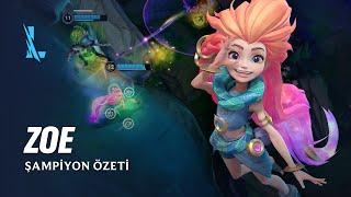 Zoe Şampiyon Özeti | Oynanış - League of Legends: Wild Rift