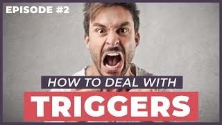 How Do I Stop Being Triggered? - 12 Week Relationships Podcast #2