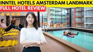 IS THIS THE BEST 4 STAR HOTEL IN AMSTERDAM? INNTEL HOTELS AMSTERDAM LANDMARK - FULL HOTEL REVIEW