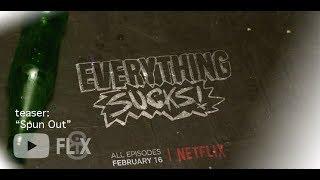 Everything Sucks! | Netflix TEASER - “Spun Out” [HD] | 8FLiX