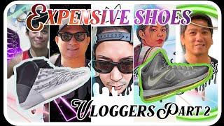 Expensive na Sneakers ng mga Vloger Part 2