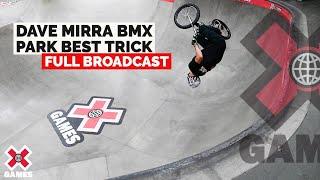 Dave Mirra BMX Park Best Trick: FULL COMPETITION | X Games 2022