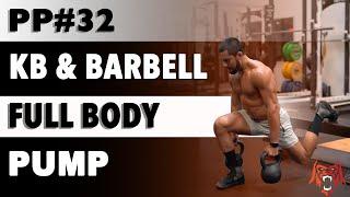 Primal Pump 32 | Kettlebell & Barbell Full-Body Pump | Eric Leija