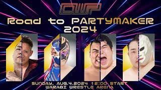 『CWP.51～Road to PARTYMAKER 2024～』ライブ配信