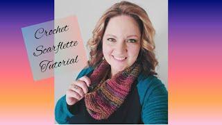 Crochet Scarflette Tutorial