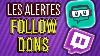 TUTO STREAM: LES ALERTES FOLLOW, DONS, SUB