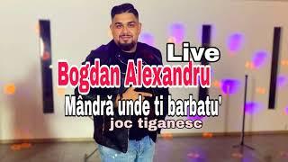 Bogdan Alexandru - Mandra unde ti barbatu Live Cover Sandu Ciorba 2024 joc tiganesc