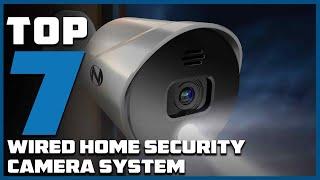 Stay Safe with the Top 7 Best Wired Home Security Camera Systems of 2024