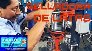 Selladora de latas - Talleres valle