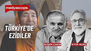 Türkiye'de Ezidi olmak | Ruşen Çakır ve Eyüp Burç yorumluyor