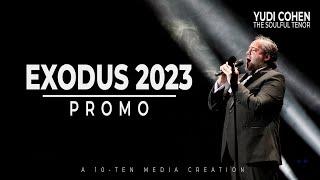 Yudi Cohen Exodus 2023 (Official Promo)