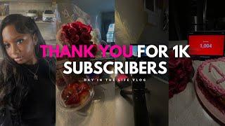 DAY IN MY LIFE VLOG | CELEBRATE 1K SUBSCRIBERS WITH ME  *chit chat, bake a cake, taking pictures.