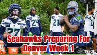 Seahawks preparing for Broncos week 1.