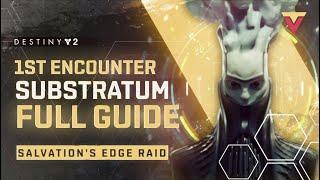 Substatrum First Encounter Guide to Salvation's Edge