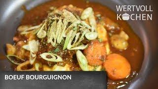 Boeuf Bourguignon | WERTVOLL KOCHEN