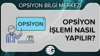 1. 2. - Opsiyon İşlemleri Nasıl Yapılır? - GCM Opsiyon