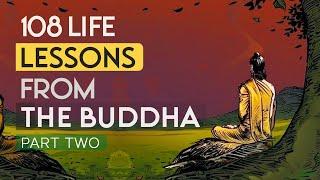 108 Life Lessons From The Buddha (Buddhism) | Part Two