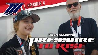  Pressure To Rise Season 4 Episode 4 : Déjà Vu | MotoAmerica