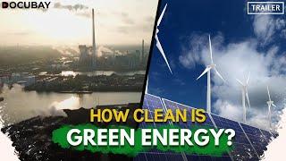 Is Green Energy Really As Eco-Friendly As We Think? 'The Dark Side Of Green Energies' Debunks Myths!