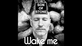 Wake me (lyric video) by Son of Stone