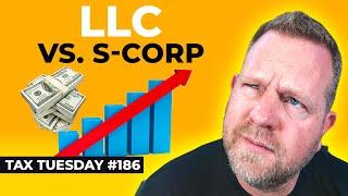 LLC vs S-Corp: Which One Is More Beneficial For Your Business? | Tax Tuesday #186