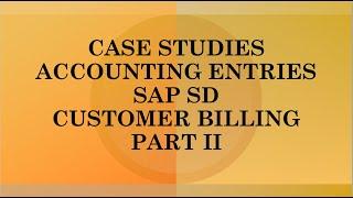 case studies sap sd | case study sap sd | accounting entries error sap sd | sap fico sd integration