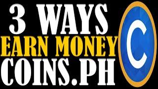 3 Ways to make Earn Money sa Coins.ph 2024