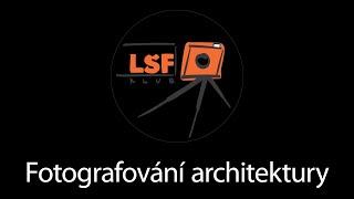 Fotografujeme architekturu – výukové video