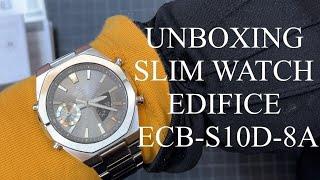 Unboxing New Arrival Slim Watch Edifice ECB-S10D-8A