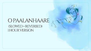 O Paalanhaare (slowed + reverbed) |  Krishna bhajan | 1 Hour Version