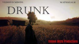 Drunk - (2021) (HD) (Vedovo Misto Productions)