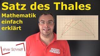 Satz des Thales | Mathematik - einfach erklärt | Lehrerschmidt