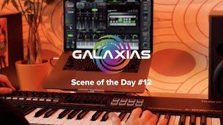 GALAXIAS Scene of the Day 12! 